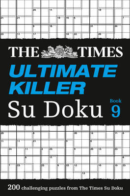 The Times Ultimate Killer Su Doku Book 9 by The Times Mind Games