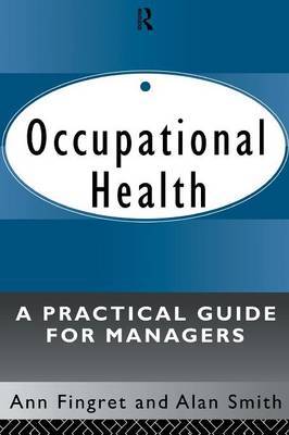 Occupational Health: A Practical Guide for Managers by Ann Fingret image