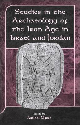 Studies in the Archaeology of the Iron Age in Israel and Jordan image