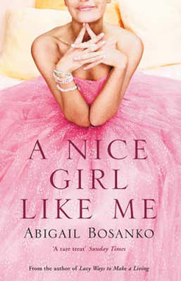 A Nice Girl Like Me by Abigail Bosanko image