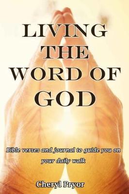 Living the Word of God by Cheryl Pryor image