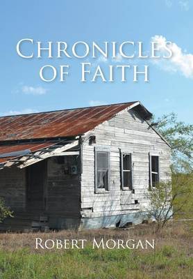 Chronicles of Faith by Robert Morgan image