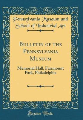 Bulletin of the Pennsylvania Museum by Pennsylvania Museum and School of I Art image