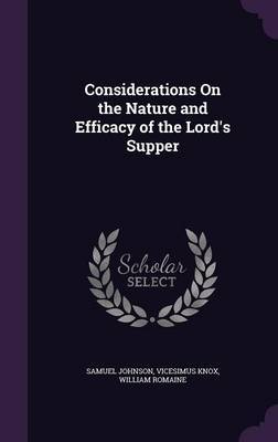 Considerations on the Nature and Efficacy of the Lord's Supper image