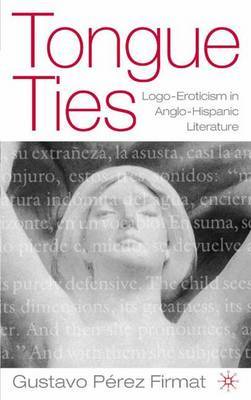 Tongue Ties by Gustavo Perez Firmat image