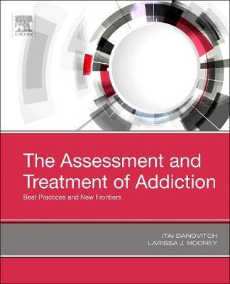 The Assessment and Treatment of Addiction image