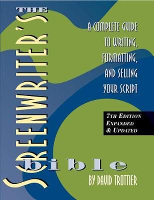 The Screenwriter's Bible, 7th Edition by David Trottier image