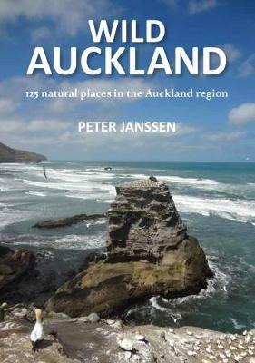 Wild Auckland by Peter Janssen