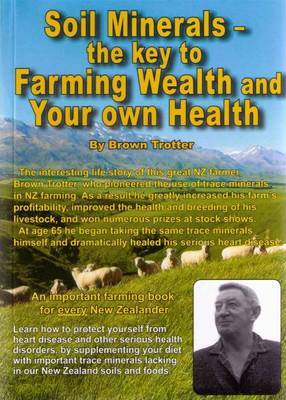 Soil Minerals: The Key to Farming Wealth and Your Own Health by Brown Trotter image