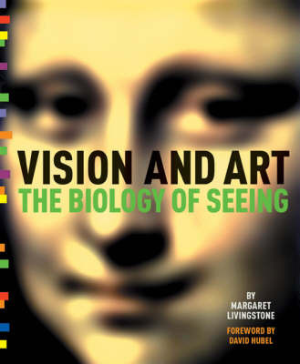 Vision and Art: The Biology of Seeing on Paperback by Margaret Livingstone