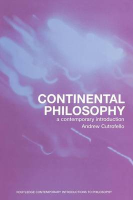 Continental Philosophy by Andrew Cutrofello image