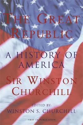The Great Republic by Winston S Churchill image