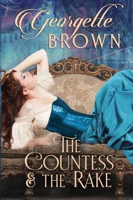 The Countess and the Rake by Georgette Brown image