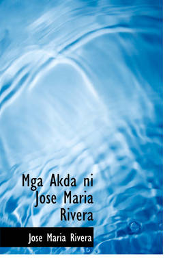 MGA Akda Ni Jose Maria Rivera by Jose Maria Rivera image