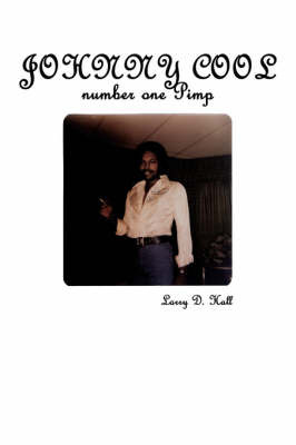 Johnny Cool Number One Pimp by Larry D. Hall image