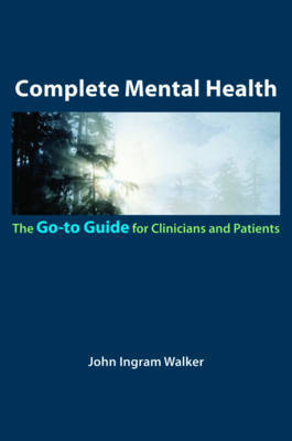 Complete Mental Health by John Ingram Walker image