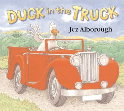 Duck in the Truck by Jez Alborough