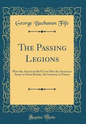 The Passing Legions by George Buchanan Fife image