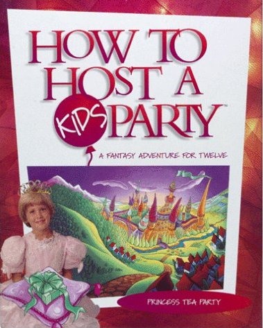 How to Host a Kid's Party: Princess Tea Party for 12!