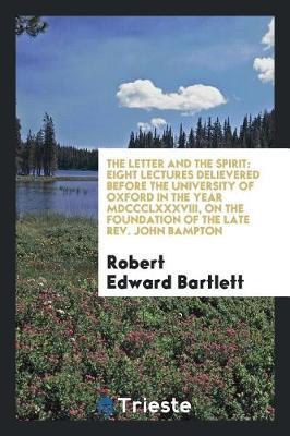 The Letter and the Spirit by Robert Edward Bartlett image