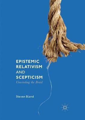 Epistemic Relativism and Scepticism by Steven Bland image