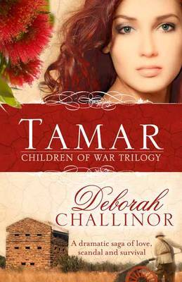 Tamar (Children of War Book #1) by Deborah Challinor image