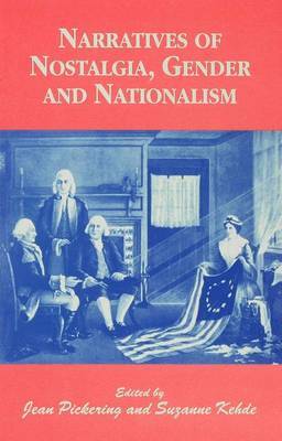 Narratives of Nostalgia, Gender and Nationalism image