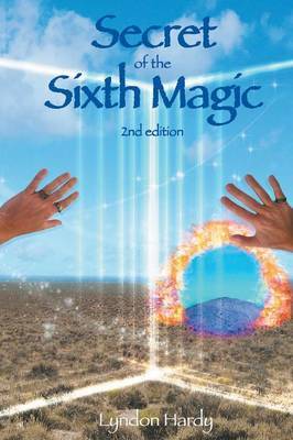 Secret of the Sixth Magic by Lyndon M Hardy image