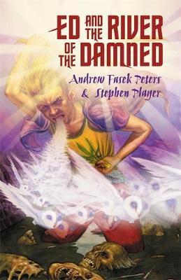 Ed and the River of the Damned on Paperback by Andrew Fusek Peters