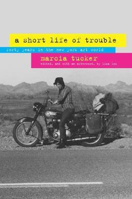 A Short Life of Trouble by Marcia Tucker image