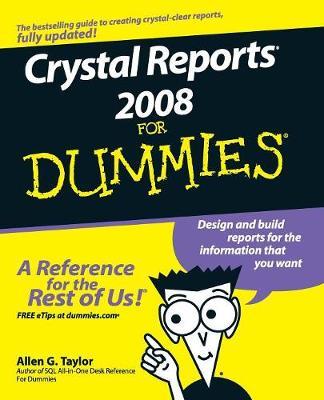 Crystal Reports 2008 For Dummies by Allen G Taylor image