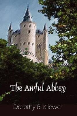 The Awful Abbey by Dorothy R. Kliewer image
