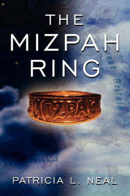 The Mizpah Ring on Hardback by Patricia L. Neal