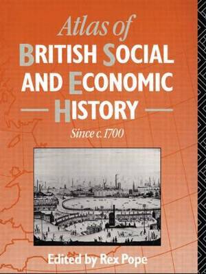 Atlas of British Social and Economic History Since c.1700 image
