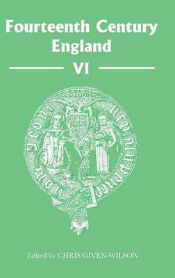 Fourteenth Century England VI on Hardback