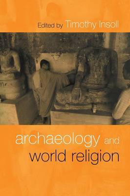 Archaeology and World Religion by Timothy Insoll image