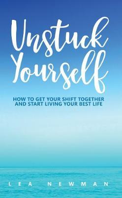 Unstuck Yourself by Lea Newman image