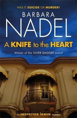 A Knife to the Heart (Ikmen Mystery 21) by Barbara Nadel image
