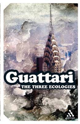 The Three Ecologies by Felix Guattari