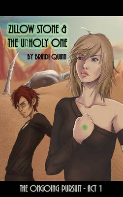 Zillow Stone and the Unholy One on Paperback by Brindi Quinn