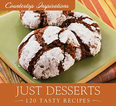 Just Desserts: 120 Tasty Recipes by Barbour Publishing, Inc. image