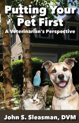 Putting Your Pet First by John S Sleasman image