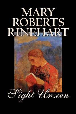 Sight Unseen by Mary Roberts Rinehart, Fiction, Mystery & Detective image