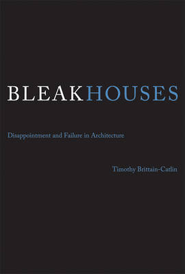 Bleak Houses by Timothy J. Brittain-Catlin image