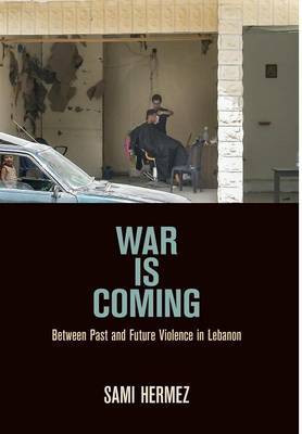 War Is Coming on Hardback by Sami Hermez