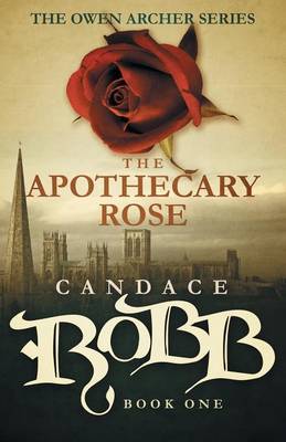 The Apothecary Rose by Candace Robb image