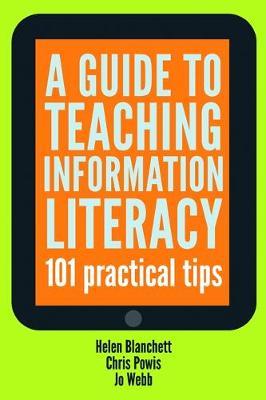 A Guide to Teaching Information Literacy by Helen Blanchett image
