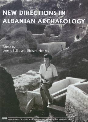 New Directions in Albanian Archaeology by Lorenc Bejko image