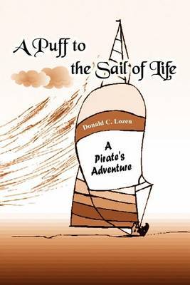 A Puff to the Sail of Life by Donald C. Lozen image