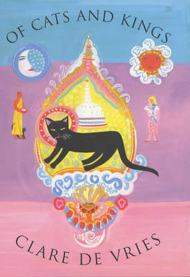 Of Cats and Kings by Clare De Vries image